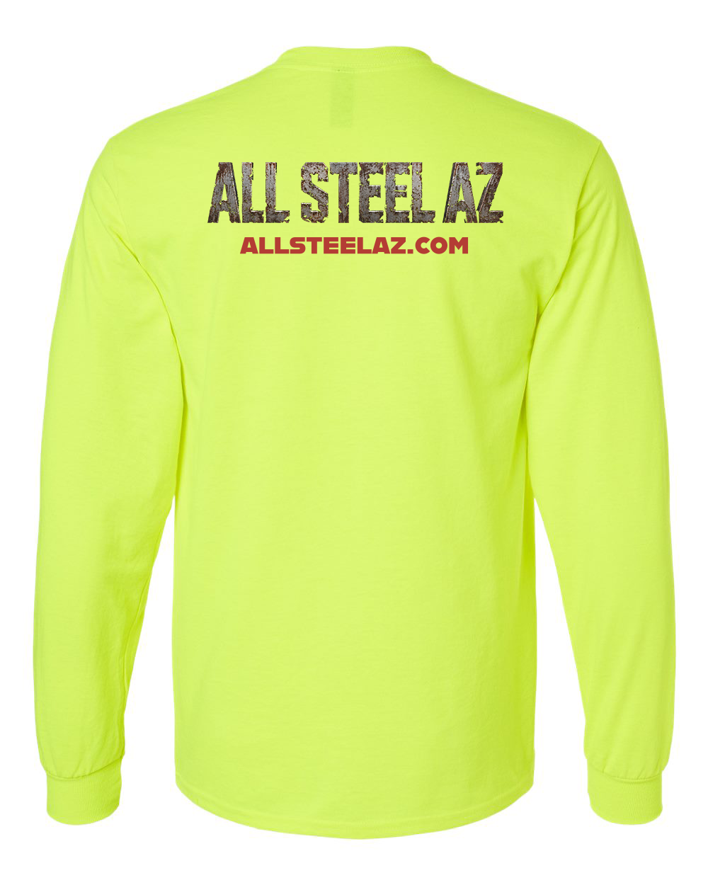All Steel AZ safety green long sleeve shirt back with rusted steel ALL STEEL AZ lettering and ALLSTEELAZ.COM
